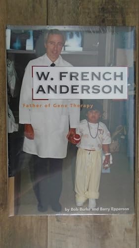 Immagine del venditore per W. French Anderson: Father of Gene Therapy (Oklahoma Trackmaker Series) venduto da Archives Books inc.