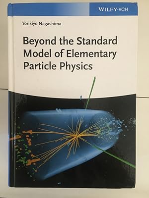 Bild des Verkufers fr Beyond the Standard Model of Elementary Particle Physics zum Verkauf von Libreria Anticuaria Camino de Santiago