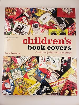Bild des Verkufers fr Children's Book Covers Great Book Jacket and Cover Design zum Verkauf von WellRead Books A.B.A.A.