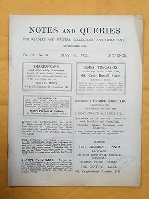 Notes and Queries for Readers and Writers Collectors and Librarians, vol. 148, no 20, May 16 1925