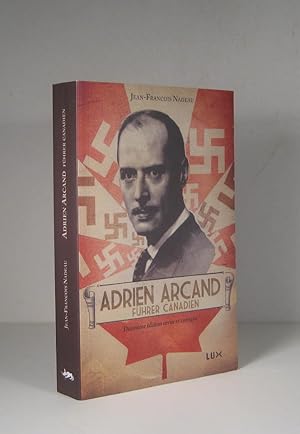 Adrien Arcand, führer canadien