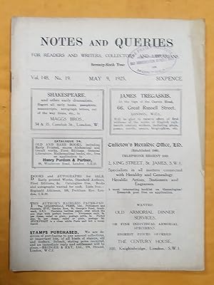 Notes and Queries for Readers and Writers Collectors and Librarians, vol. 148, no 19, May 9 1925