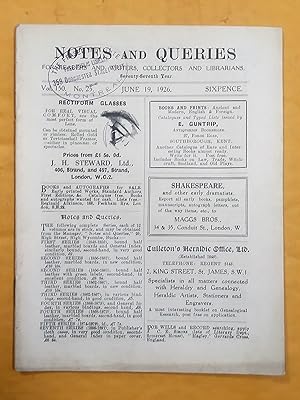 Notes and Queries for Readers and Writers Collectors and Librarians, vol. 150, no 25, June 19, 1926