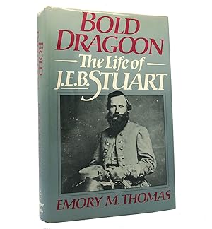 Seller image for BOLD DRAGOON The Life of J. E. B. Stuart for sale by Rare Book Cellar