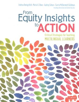 Immagine del venditore per From Equity Insights to Action : Critical Strategies for Teaching Multilingual Learners venduto da GreatBookPrices