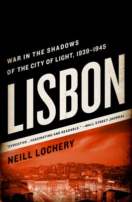 Bild des Verkufers fr Lisbon: War in the Shadows of the City of Light, 1939-1945 (Paperback or Softback) zum Verkauf von BargainBookStores
