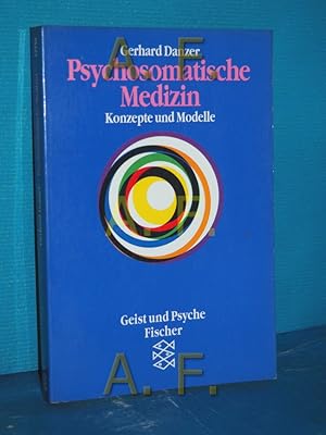 Bild des Verkufers fr Psychosomatische Medizin : Konzepte und Modelle Fischer , 12550 : Geist und Psyche zum Verkauf von Antiquarische Fundgrube e.U.