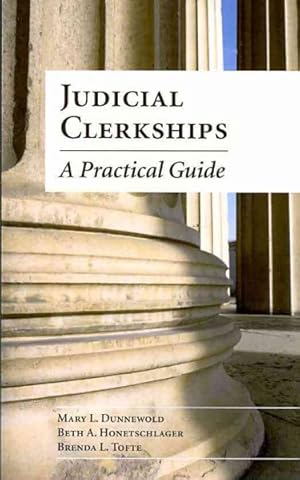 Seller image for Judicial Clerkships : A Practical Guide for sale by GreatBookPricesUK