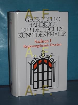Bild des Verkufers fr Georg Dehio Handbuch der deutschen Kunstdenkmler Sachsen I :Regierungsbezirk Dresden zum Verkauf von Antiquarische Fundgrube e.U.