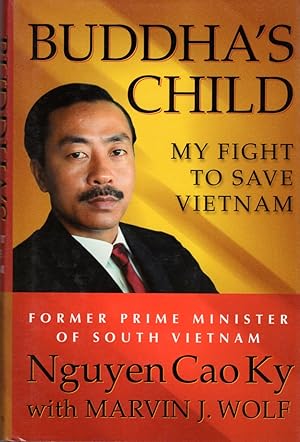 Immagine del venditore per Buddha's Child: My Fight to Save Vietnam venduto da Clausen Books, RMABA