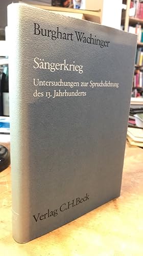 Bild des Verkufers fr Sngerkrieg. Untersuchungen zur Spruchdichtung des 13. Jahrhunderts. zum Verkauf von Antiquariat Thomas Nonnenmacher