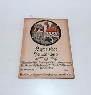 Immagine del venditore per Bayerischer Heimatschutz - 20. Jahrgang 1924 Monatsschrift des bayerischen Landesvereins fr Heimatschutz/ Verein fr Volkskunst u. Volkskunde / in Mnchen venduto da Versand-Antiquariat Konrad von Agris e.K.