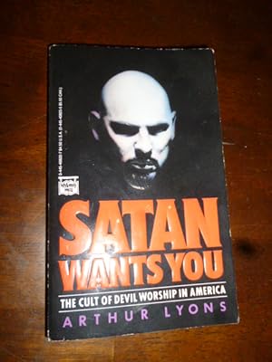 Bild des Verkufers fr Satan Wants You: The Cult of Devil Worship in America zum Verkauf von Gargoyle Books, IOBA