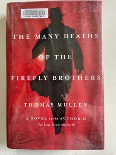 Bild des Verkufers fr The Many Deaths of the Firefly Brothers: A Novel zum Verkauf von Jake's Place Books