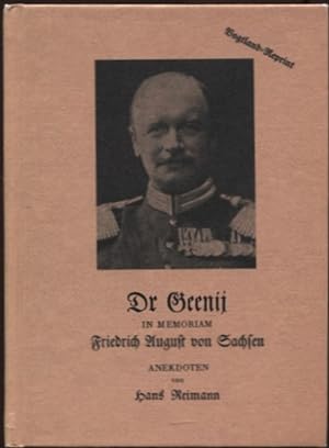 Dr Geenij In memoriam Friedrich August von Sachsen Anekdoten