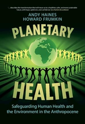 Seller image for Planetary Health : Safeguarding Human Health and the Environment in the Anthropocene for sale by GreatBookPrices
