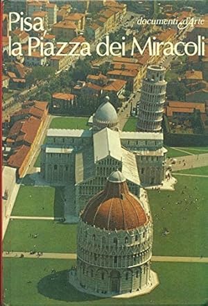 Seller image for Pisa, la piazza dei miracoli. for sale by FIRENZELIBRI SRL