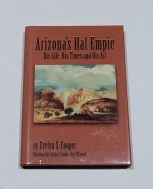 Arizona's Hal Empie His Life, His Times and His Art