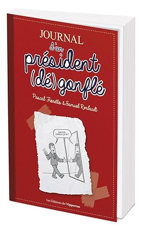 Image du vendeur pour journal d'un prsident (d)gonfl mis en vente par Chapitre.com : livres et presse ancienne