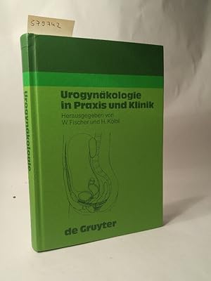 Bild des Verkufers fr Urogynkologie in Praxis und Klinik zum Verkauf von ANTIQUARIAT Franke BRUDDENBOOKS