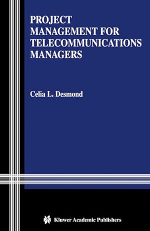 Seller image for Project Management for Telecommunications Managers. for sale by Antiquariat Thomas Haker GmbH & Co. KG