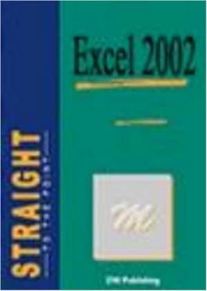 Bild des Verkufers fr Excel 2002 Straight to the Point (Straight to the Point Series) zum Verkauf von WeBuyBooks