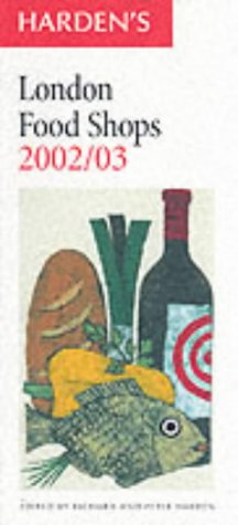 Bild des Verkufers fr Harden's London Food Shops 2002/2003 zum Verkauf von WeBuyBooks