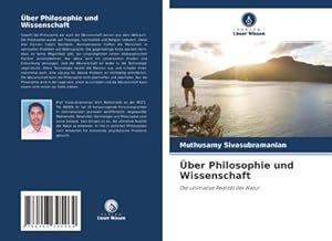 Immagine del venditore per ber Philosophie und Wissenschaft : Die ultimative Realitt der Natur venduto da AHA-BUCH GmbH