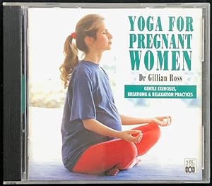 Yoga for pregnant women : gentle exercises, breathing & relaxation practices.