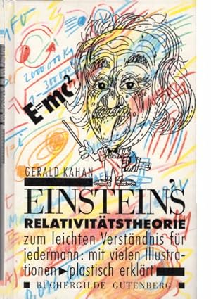 E=mc_1hn2 : Einsteins Relativitätstheorie zum leichten Verständnis für jedermann mit vielen Ill.,...