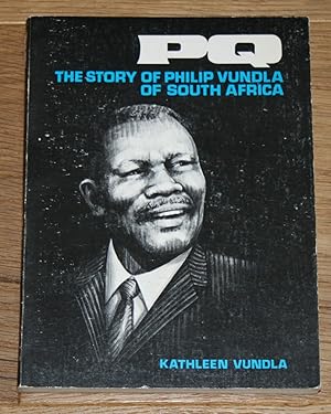 PQ. The Story of Philip Vundla of South Africa. SIGNIERT / Signed by Author!