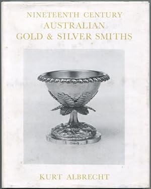Nineteenth Century Australian Gold & Silver Smiths.