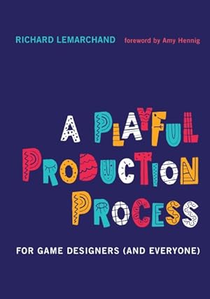 Immagine del venditore per Playful Production Process : For Game Designers (and Everyone) venduto da GreatBookPricesUK