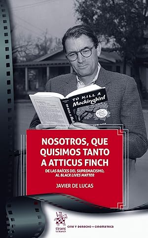 Seller image for Nosotros, que quisimos tanto a Atticus Finch for sale by Imosver