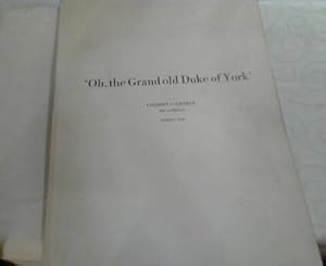 Seller image for Oh, the Grand old Duke of York ; Gilbert & George - the sculptors, SPRING 1972 for sale by Versandhandel Rosemarie Wassmann