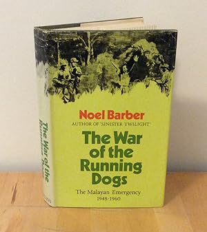 Imagen del vendedor de The War of the Running Dogs : How Malaya Defeated the Communist Guerrillas, 1948-60 a la venta por M. C. Wilson