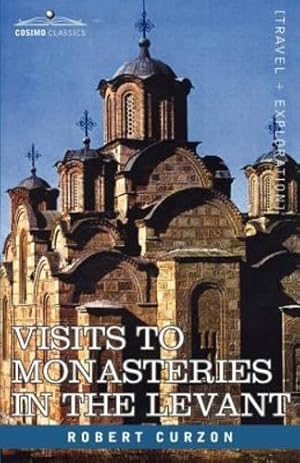 Seller image for Visits to Monasteries in the Levant [Soft Cover ] for sale by booksXpress