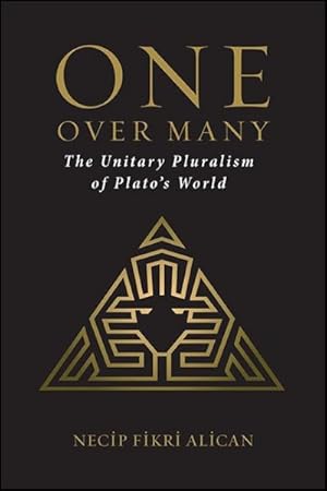 Seller image for One over Many : The Unitary Pluralism of Plato's World for sale by GreatBookPrices