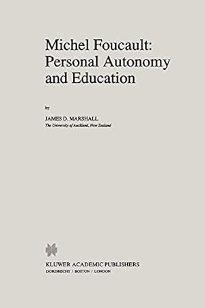 Bild des Verkufers fr Michel Foucault: Personal Autonomy and Education (Philosophy and Education): 7 zum Verkauf von WeBuyBooks