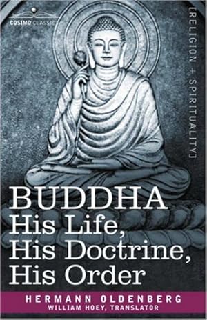 Imagen del vendedor de Buddha: His Life, His Doctrine, His Order by Oldenberg, Hermann [Paperback ] a la venta por booksXpress