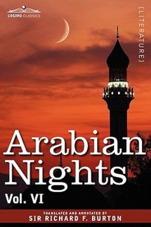 Seller image for Arabian Nights, in 16 Volumes: Vol. VI [Hardcover ] for sale by booksXpress