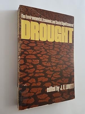 Drought : The Environmental, Economic and Social Significance