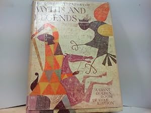 The Golden Treasury of Myths and Legends Adapted from the Worlds Great Classics A Giant Golden Bo...