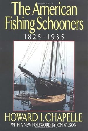 Seller image for The American Fishing Schooners, 1825-1935 by Chapelle, Howard I. [Hardcover ] for sale by booksXpress