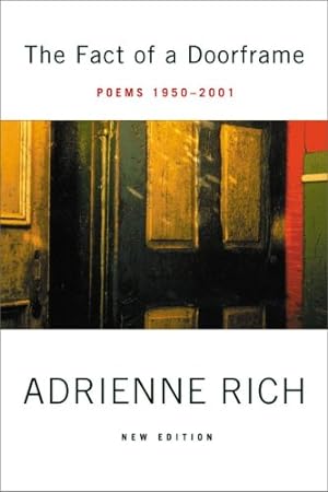 Imagen del vendedor de The Fact of a Doorframe: Poems 1950-2001 by Rich, Adrienne [Paperback ] a la venta por booksXpress