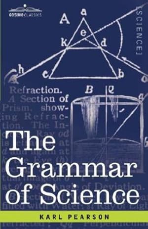 Immagine del venditore per The Grammar of Science [Hardcover ] venduto da booksXpress