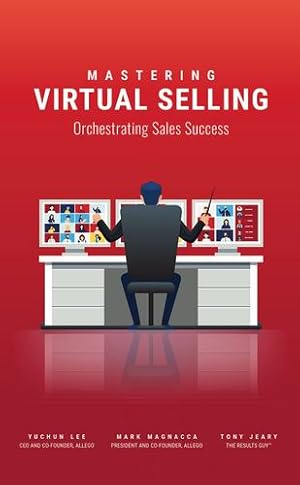 Image du vendeur pour Mastering Virtual Selling: Orchestrating Sales Success [Broché ] mis en vente par booksXpress
