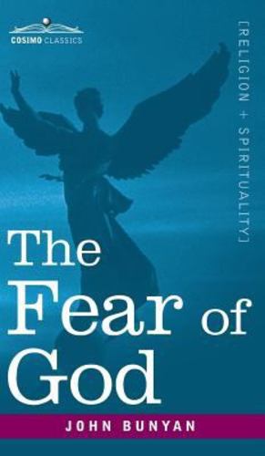 Imagen del vendedor de The Fear of God by Bunyan, John [Hardcover ] a la venta por booksXpress