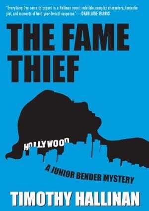 Seller image for The Fame Thief (A Junior Bender Mystery) by Hallinan, Timothy [Paperback ] for sale by booksXpress