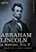 Immagine del venditore per Abraham Lincoln: A History, Vol.V (in 10 Volumes) [Hardcover ] venduto da booksXpress